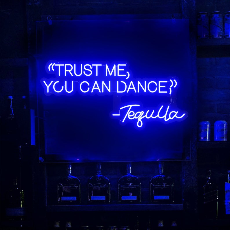 Trust Me, You Can Dance Led Neon Sign Neon Light