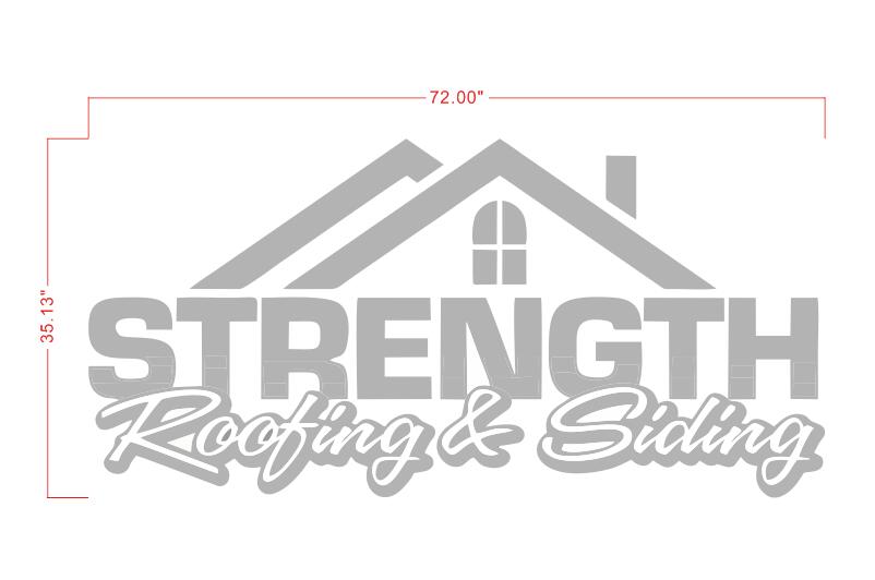 STRENTH Roofing &Siding Backlit Front Lit Sign